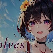 Nightcore Wolves Lyrics