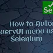 How To Automate JQueryUI Menu Using Selenium