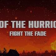 Fight The Fade Eye Of The Hurricane Lyrics