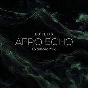 Afro Echo Extended Mix