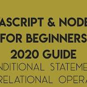 JavaScript For Beginners 2020 Episode 6 Conditional Statements And Relational Operators