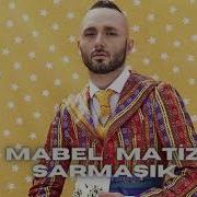 Mabel Matiz Sarmaşık 1 Saatlik Versiyon