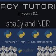 Spacy And Named Entity Recognition NER Spacy And Python Tutorial For DH 04