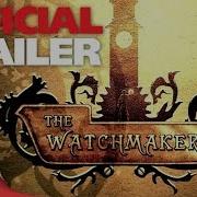 The Watchmaker Puzzle Adventure Game Story Trailer