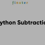 Python Subtraction Operator Deep Dive