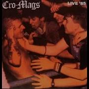 Cro Mags Live 85