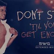 DON T STOP TIL YOU GET ENOUGH SWG Extended Mix MICHAEL JACKSON Off The Wall