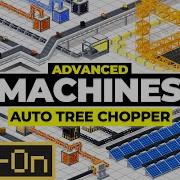 Advanced Machines Add On Auto Tree Chopper Tutorial Minecraft Marketplace Add Ons