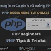 Google ReCAPTCHA V2 Integration In PHP How To Use ReCAPTCHA For PHP Beginners Tutorials EWaySol