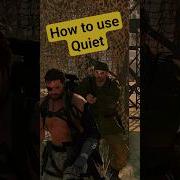 Правильный способ использования Quiet в MGSV Phantom Pain Metalgearsolid Phantompain Stealth