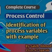 Lecture 02 Identification Of Process Variables With Example Process Control