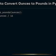 How To Convert Ounces To Pounds In Python