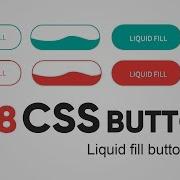 Liquid Fill Buttons HTML CSS Link In Description Css Effects