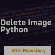 Delete Image Python