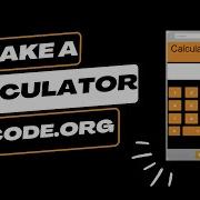 How To Make A Calculator On Code Org