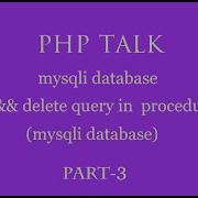 Mysqli Databse In Php Hindi Part 3 Insert Delete In Procedural Way