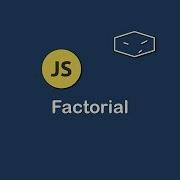 Factorial Iterative And Recursive In Javascript