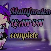 Multifandom MEP Complete LEAN ON Action Themed