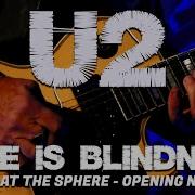 U2 LOVE IS BLINDNESS Live At The Sphere Las Vegas 2023