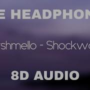 Marshmello Shockwave 8D Audio