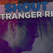 Scandroid Shout DJ Stranger Remix