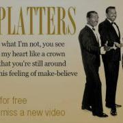 The Platters The Great Pretender Lyrics