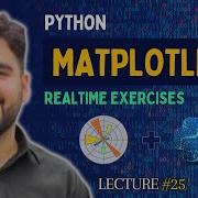 Python Matplotlib Tutorial Real Time Exercises For Data Science Lecture 25