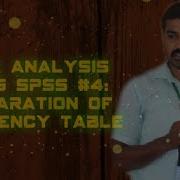 Data Analysis Using SPSS 4 Preparation Of Frequency Table