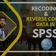 Recoding And Reverse Coding In SPSS