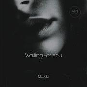 Waiting For You