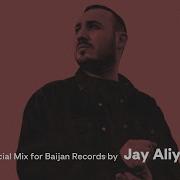 Special Mix For Baijan Records By Jay Aliyev Episode 003 Deep House Relax