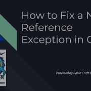 How To Fix A Null Reference Exception In C NullReferenceException