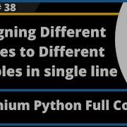Assigning Different Values To Different Variables In A Single Line Selenium Python Session 38