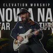 I Know A Name Elevation Worship Guitar Tutorial