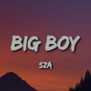 SZA Big Boy