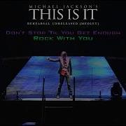 Michael Jackson This Is It DSTYGE Rock With You Rehearsal Unreleased Medley1