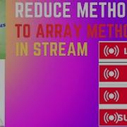 Stream Methods Reduce And ToArray Method