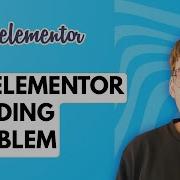 How To Fix Elementor Loading Problem 2026 Full Guide