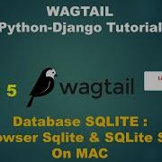 Vid 5 WAGTAIL Python Django Tutorial SQLite On MAC