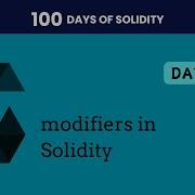 Modifiers In Solidity 100 Days Of Solidity Day 11