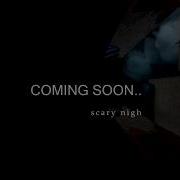 Scary Night Trailer A New Movie Cod2