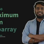 GfG 160 Day 10 Maximum Sum Subarray 160 Days Daily DSA Problem Solving GeeksforGeeks