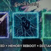 Interlinked X Memory Reboot X Distant Echoes Mashup