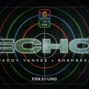 Daddy Yankee Shenseea FIFA Sound Echo FIFA World Cup 2026 Official Music Video