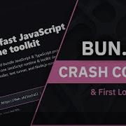 Bun Crash Course JavaScript Runtime Bundler Transpiler