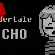 Undertale Frisk Chara ECHO