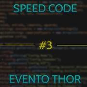 SpeedCode Evento Thor 3