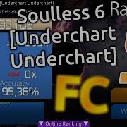 ExileLord Soulless 6 Underchart Underchart Osu Mania FC 95 36 Accuracy