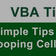 3 Simple Tips For Looping Cells In VBA For Excel