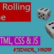 Build Dice Rolling Game Using Pure HTML CSS JS Free Source Code Technical Vandar